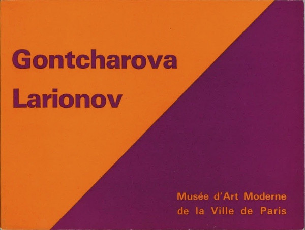 (EXPOSITION) GONTCHAROVA LARIONOV