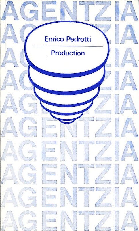 Enrico PEDROTTI, PRODUCTION