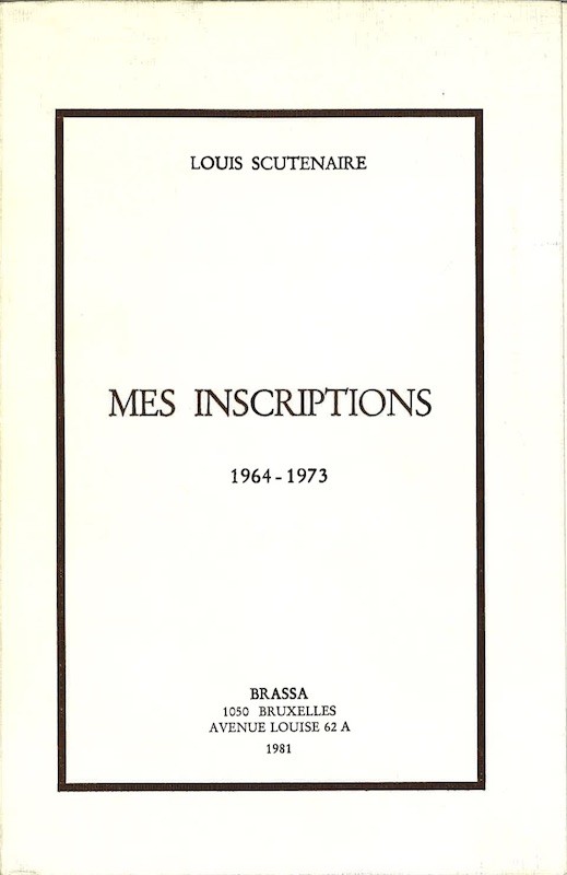 Louis, SCUTENAIRE, MES INSCRIPTIONS1964-1973