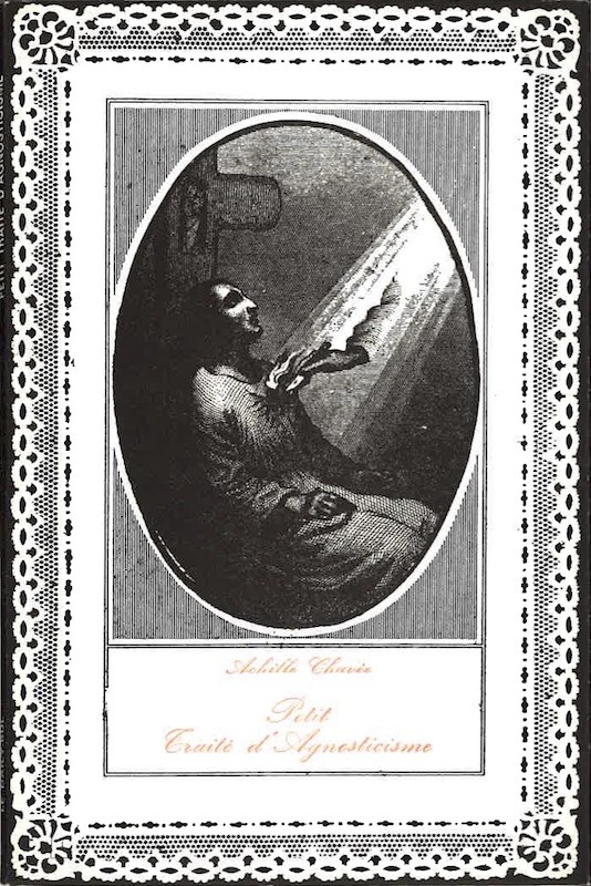 Achille CHAVEE, PETIT TRAITE D'AGNOSTICISME