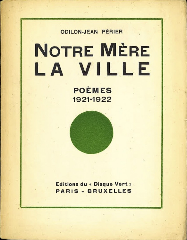 Odilon-Jean PERIER, NOTRE MERE LA VILLE