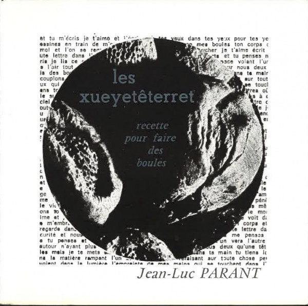 Jean-Luc PARANT, LES XUEYETETERRET OU LES BOULES DE TNARAPCULNAEJ