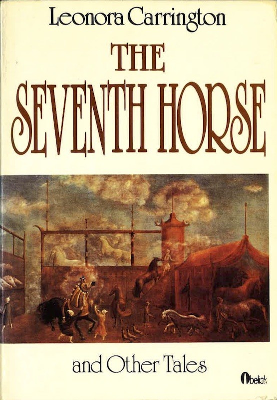 Leonora CARRINGTON, THE SEVENTH HORSE