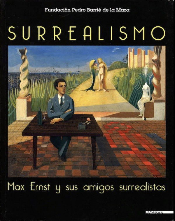 SURREALISMO. MAX ERNST Y SUS AMIGOS SURREALISTAS