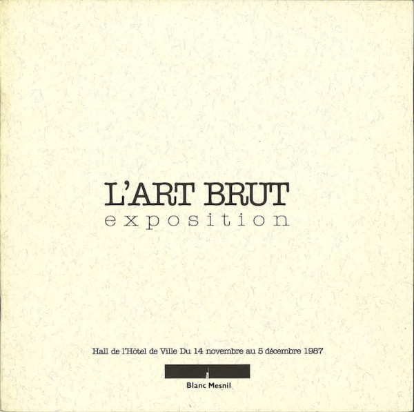L'ART BRUT