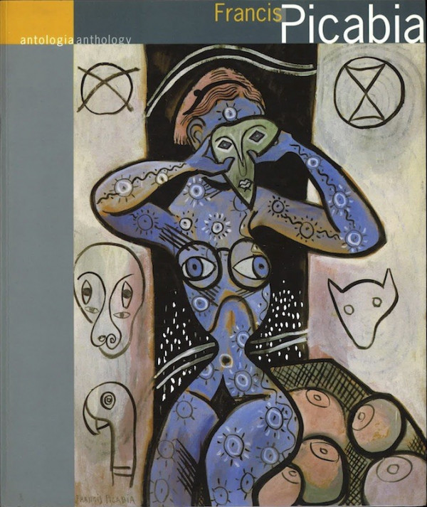 FRANCIS PICABIA ANTOLOGIA