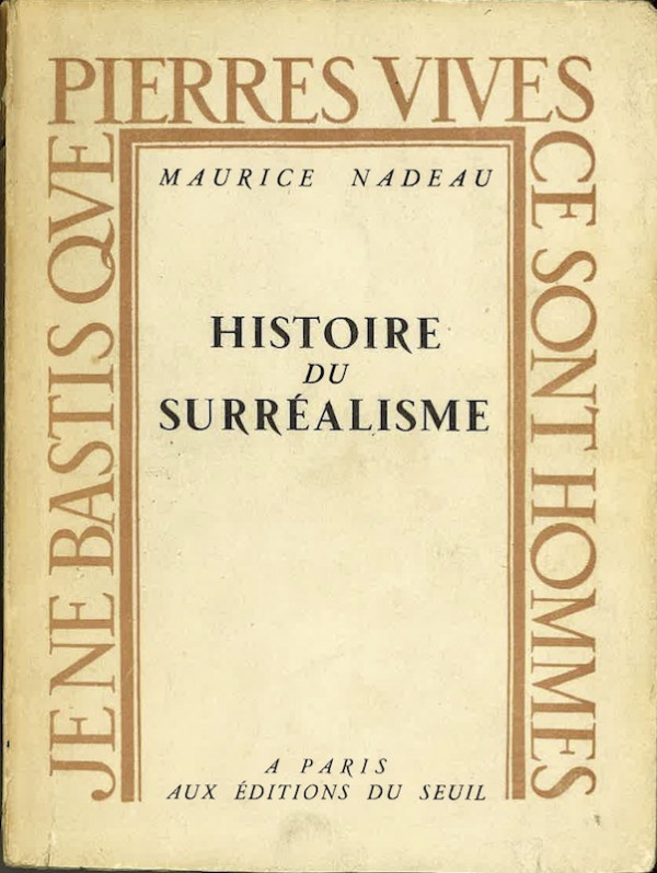 Maurice NADEAU, HISTOIRE DU SURREALISME