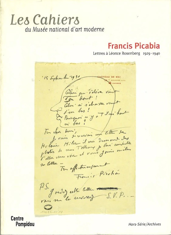 FRANCIS PICABIA. LETTRES A LEONCE ROSENBERG 1929-1940