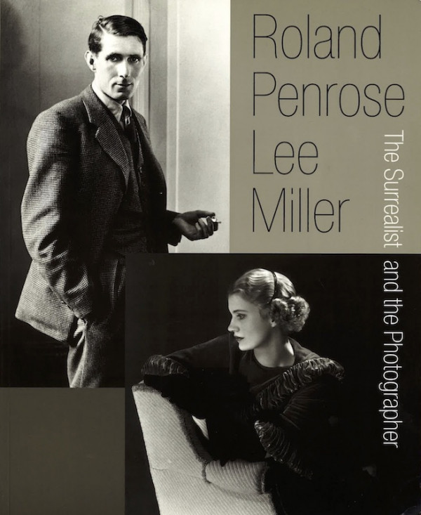 (SURREALISME) ROLAND PENROSE, LEE MILLER. THE SURREALIST AND THE PHOTOGRAPHER