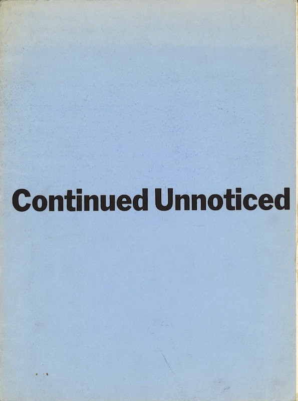 (MAN RAY) CONTINUED UNNOTICED