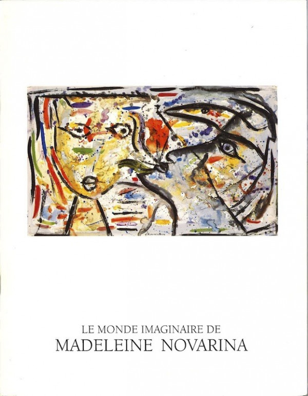 (Madeleine NOVARINA) LE MONDE IMAGINAIRE DE MADELEINE NOVARINA