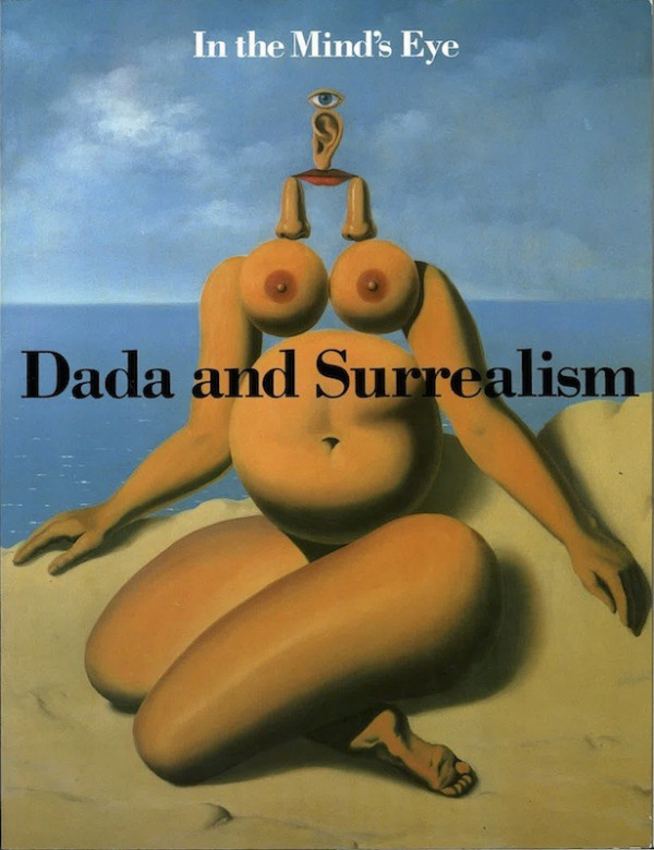 IN THE MIND'S EYE: DADA AND SURREALISM