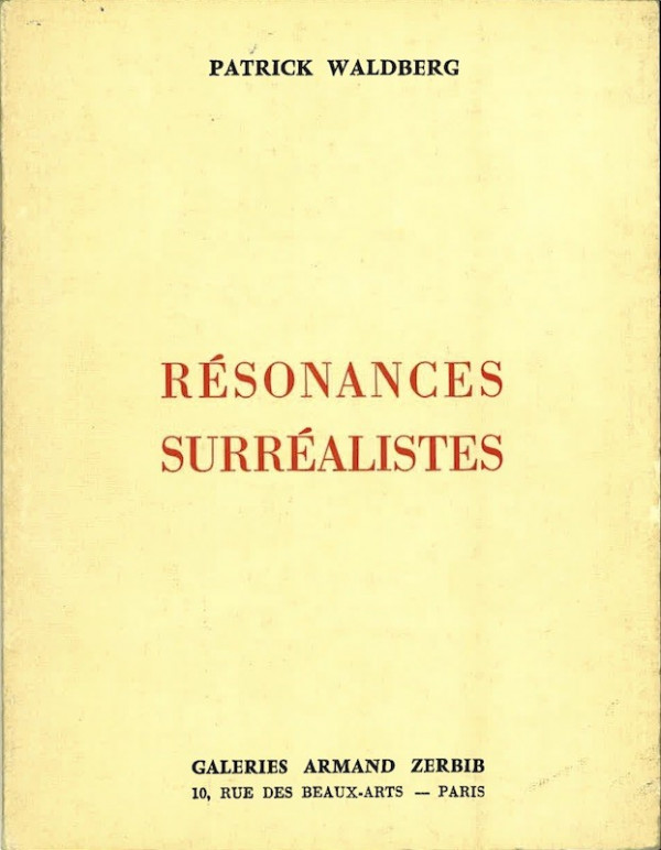Patrick WALDBERG, RESONANCES SURREALISTES,