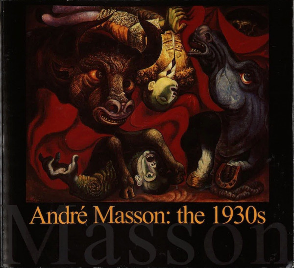 ANDRE MASSON: THE 1930s