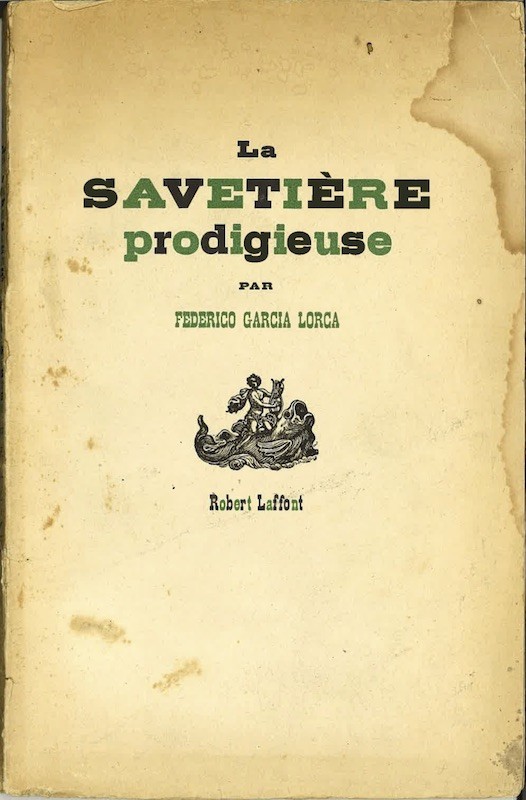 Federico GARCIA LORCA, LA SAVETIERE PRODIGIEUSE,
