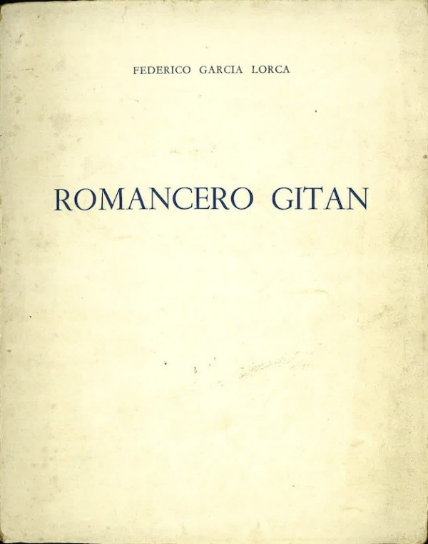 Federico GARCIA LORCA, ROMANCERO GITAN,