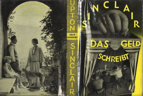 (John HEARFIELD) Upton SINCLAIR, DAS GELD SCHREIBT,
