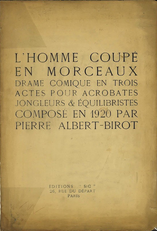 Pierre ALBERT-BIRO, L'HOMME COUPE EN MORCEAUX,