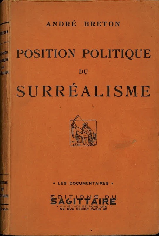 André BRETON, POSITION POLITIQUE DU SURREALISME,