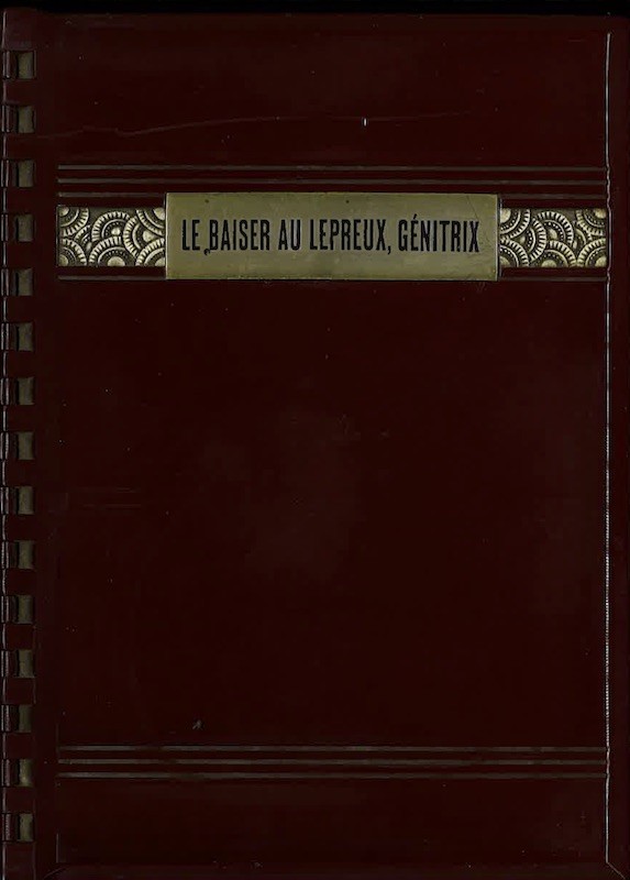 François MAURIAC, LE BAISER AU LEPREUX, GENITRIX,