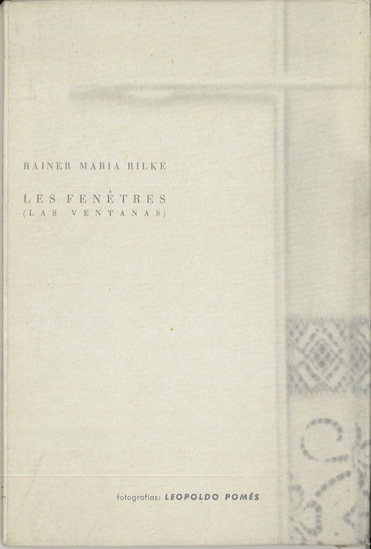 (Leopoldo POMES) Rainer Maria Rilke, LAS VENTANAS,
