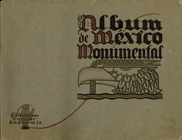 (DIVERS) ALBUM DE MEXICO MONUMENTAL