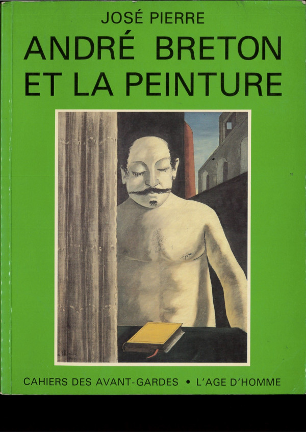 (André BRETON) José Pierre, ANDRE BRETON ET LA PEINTURE,