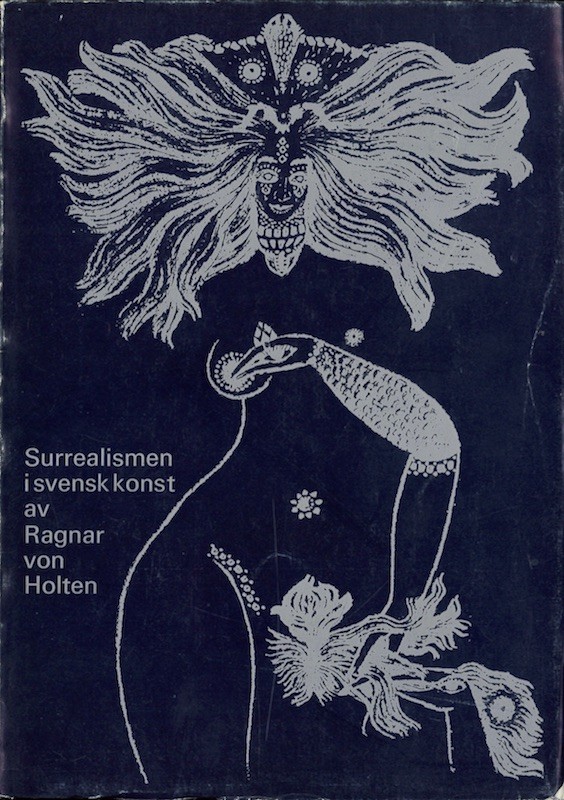 Ragnar von HOLTEN, SURREALISMEN I SVENSK KONST,
