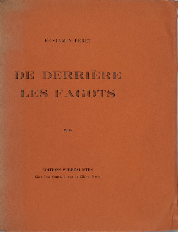 Benjamin PERET, DE DERRIERE LES FAGOTS,