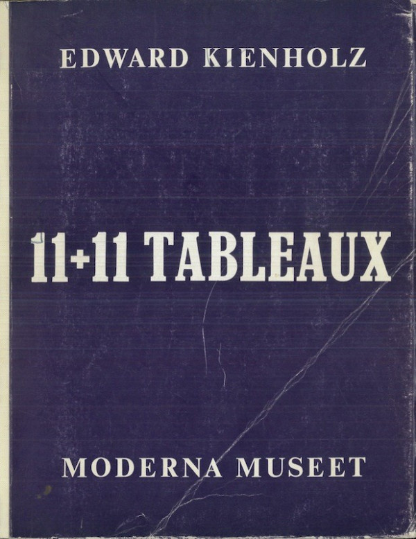 Edward KIENHOLZ. 11 + 11 TABLEAUX