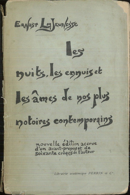 Ernest LA JEUNESSE, LES NUITS, LES ENNUIS ET LES AMES DE NOS PLUS NOTOIRES CONTEMPORAINES,