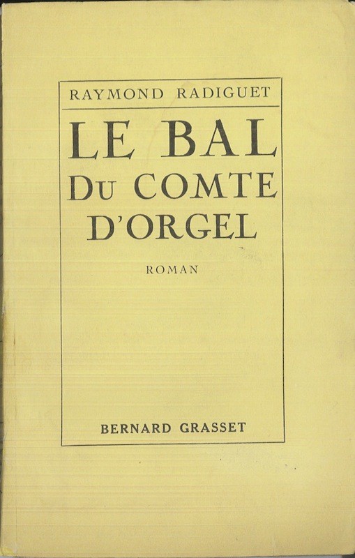 Raymond RADIGUET, LE BAL DU COMTE D'ORGEL,