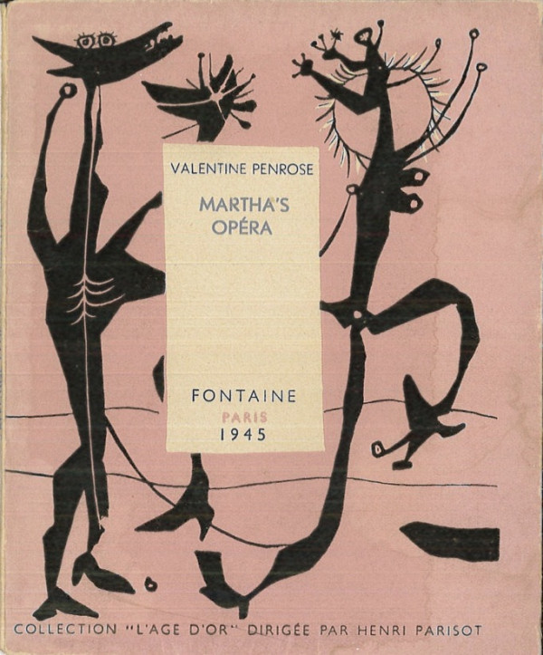 Valentine PENROSE, MARTHA'S OPERA