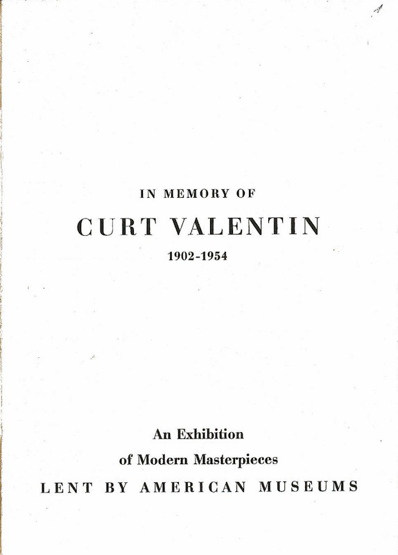 (EXPOSITION) IN MEMORY OF CURT VALENTIN (1902-1954),