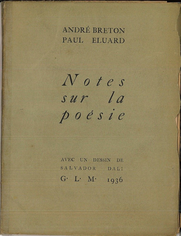 Salvador DALI André BRETON, Paul ELUARD, NOTES SUR LA POESIE,