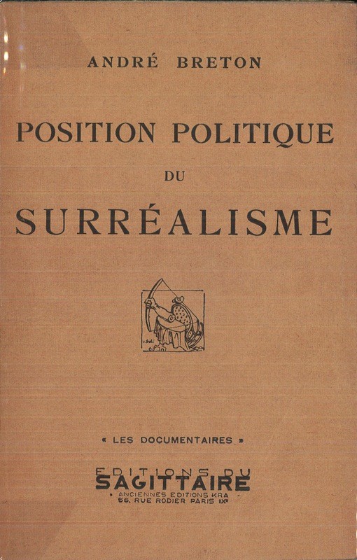 André BRETON, POSITION POLITIQUE DU SURREALISME,