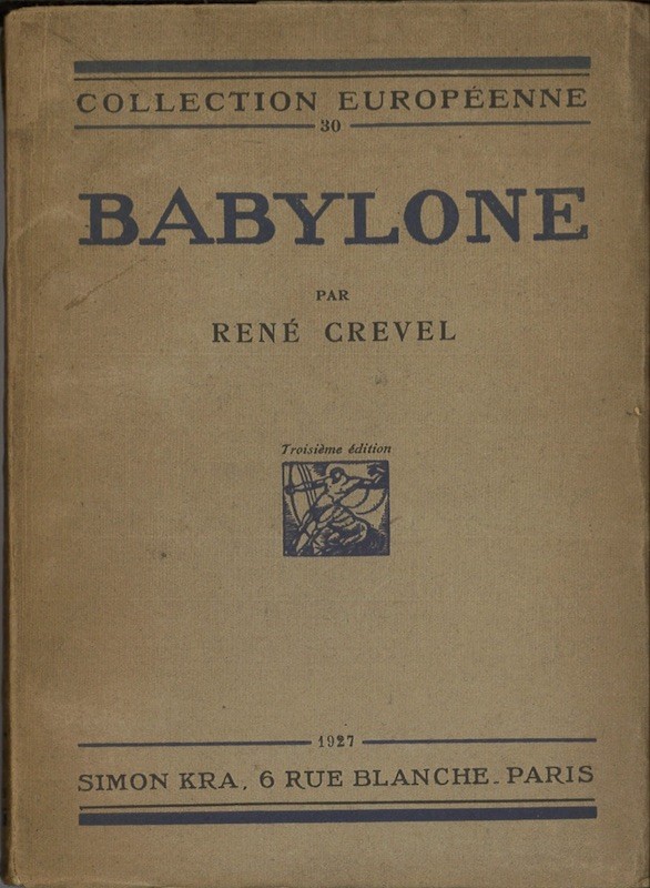 Rene CREVEL, BABYLONE,