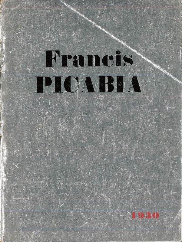 EXPOSITION FRANCIS PICABIA, TRENTE ANS DE PEINTURE,