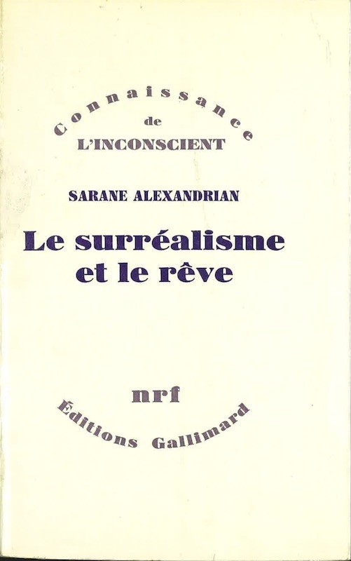 Sarane, ALEXANDRIAN, LE SURREALISME ET LE REVE,