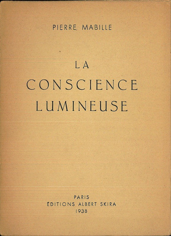 Pierre MABILLE, LA CONSCIENCE LUMINEUSE,