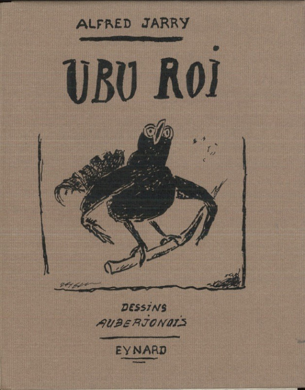 (René AUBERJONOIS) Alfred JARRY, UBU ROI,