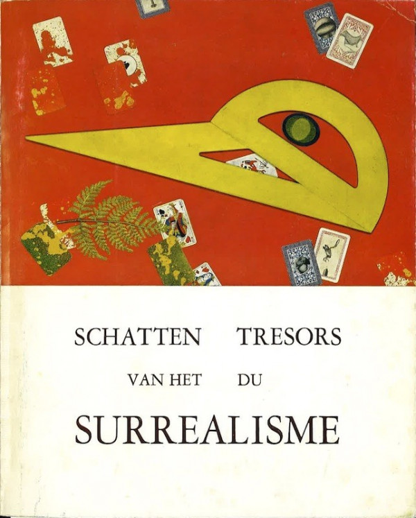 (SURREALISME) TRESORS DU SURREALISME / SCHATTEN VAN HET SURREALISME,