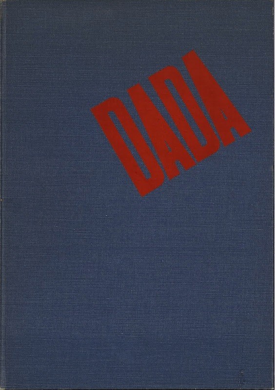 DADA. DOKUMENTE EINER BEWEGUNG