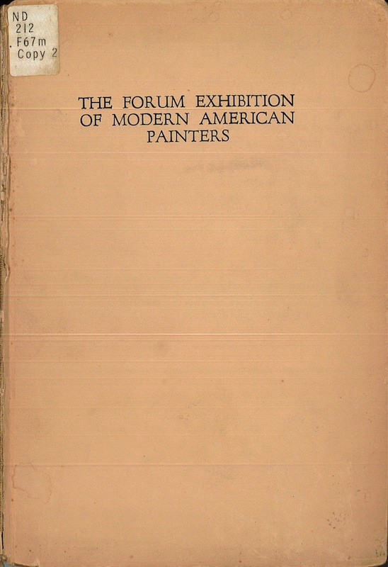 (MAN RAY) THE FORUM EXHIBITION OF MODERN AMERICAN PAINTERS,