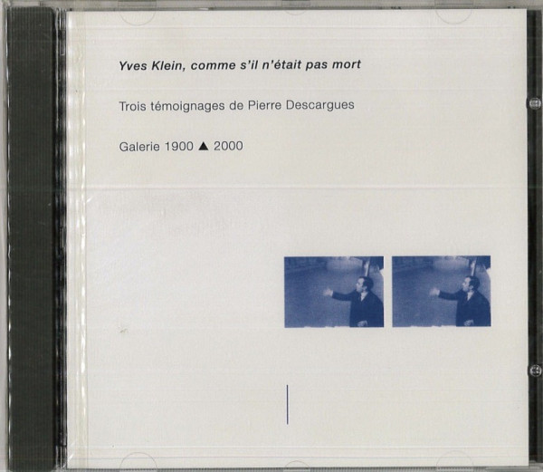 YVES KLEIN, COMME S'IL N'ETAIT PAS MORT