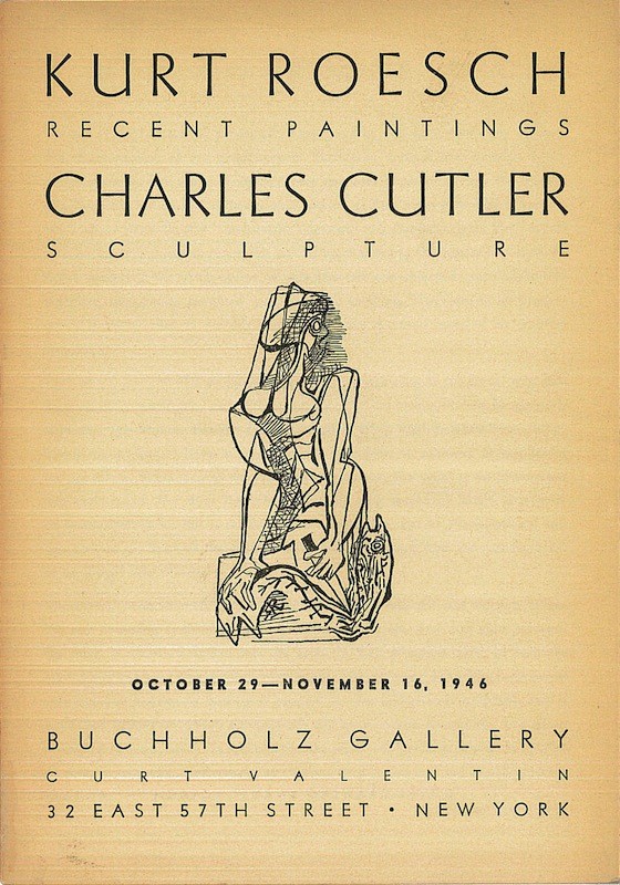 (Kurt ROESCH) KURT ROESCH RECENT PAINTINGS, CHARLES CUTLER SCULPTURE,