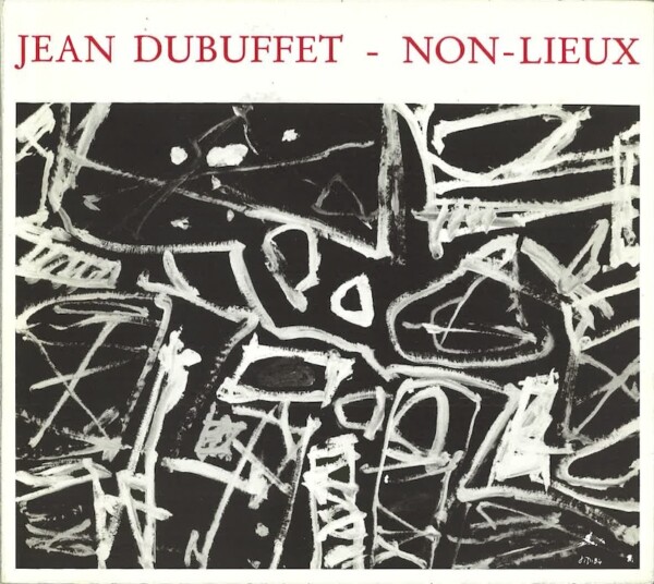 jean dubuffet non lieux jeanne bucher