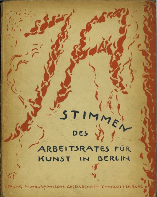stimmen des arbeitsrates fur kunst in berlin 1919