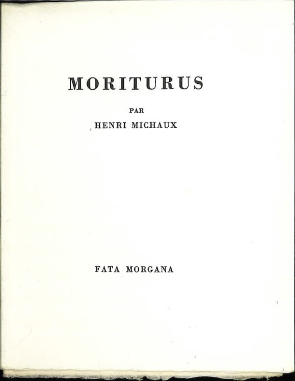 henri michaux moriturus