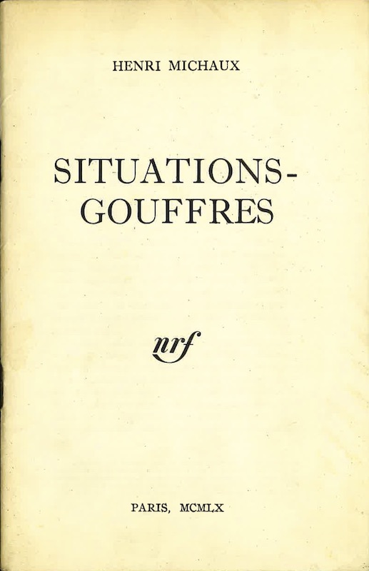 henri michaux situations gouffres